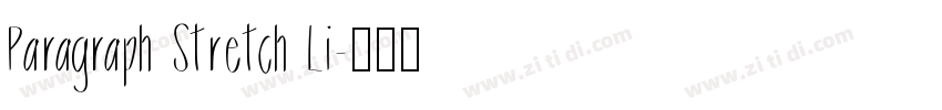 Paragraph Stretch Li字体转换